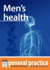 Men's Health : General Practice: The Integrative Approach Series - eBook