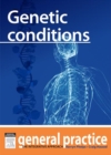 Genetic Conditions : General Practice: The Integrative Approach Series - eBook