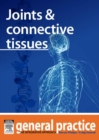 Joints and Connective Tissues : General Practice: The Integrative Approach Series - eBook