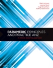 Paramedic Principles and Practice ANZ - E-Book : A Clinical Reasoning Approach - eBook