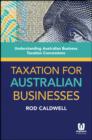 Taxation for Australian Businesses : Understanding Australian Business Taxation Concessions - eBook