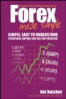 Forex Made Simple : A Beginner's Guide to Foreign Exchange Success - Book