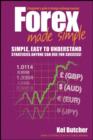 Forex Made Simple : A Beginner's Guide to Foreign Exchange Success - eBook