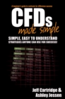 CFDs Made Simple : A Beginner's Guide to Contracts for Difference Success - eBook