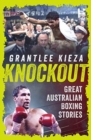 Knockout : Great Australian Boxing Stories - Book