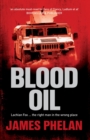 Blood Oil : A Lachlan Fox Thriller Book 3 - eBook