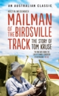 Mailman of the Birdsville Track : The story of Tom Kruse - eBook