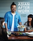 Asian After Work : Simple Food for Every Day - eBook