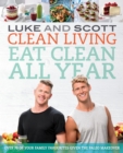 Clean Living: Eat Clean All Year - eBook