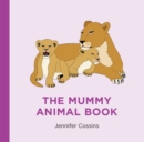 The Mummy Animal Book - Book