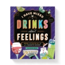I Have Mixed Drinks About Feelings Coloring Book - Book