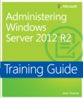 Training Guide Administering Windows Server 2012 (MCSA) - eBook