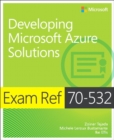 Exam Ref 70-532 : Developing Microsoft Azure Solutions - Book