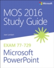 MOS 2016 Study Guide for Microsoft PowerPoint - Book