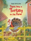 There Was a Turkey on the Farm - Book