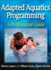 Adapted Aquatics Programming : A Professional Guide - Book