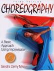 Choreography: A Basic Approach Using Improvisation - 3rd Edition - Book