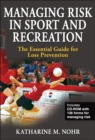 Managing Risk in Sport and Recreation : The Essential Guide for Loss Prevention - Book