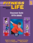 Fitness for Life: Elementary School Classroom Guide-Fifth Grade - Book