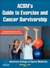 ACSM's Guide to Exercise and Cancer Survivorship - Book