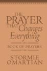 The Prayer That Changes Everything (R) Book of Prayers Milano Softone (TM) : The Hidden Power of Praising God - Book