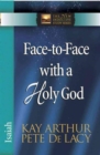 Face-to-Face with a Holy God : Isaiah - Book