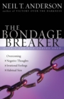 The Bondage Breaker : Overcoming *Negative Thoughts *Irrational Feelings *Habitual Sins - eBook