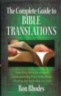 The Complete Guide to Bible Translations : *How They Were Developed *Understanding Their Differences *Finding the Right One for You - eBook