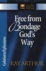 Free from Bondage God's Way : Galatians/Ephesians - eBook
