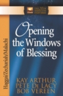 Opening the Windows of Blessing : Haggai, Zechariah, Malachi - eBook