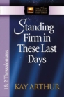 Standing Firm in These Last Days : 1 and 2 Thessalonians - eBook