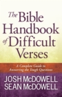 The Bible Handbook of Difficult Verses : A Complete Guide to Answering the Tough Questions - eBook