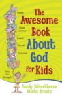 The Awesome Book About God for Kids - eBook