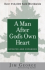 A Man After God's Own Heart : Updated and Expanded - eBook