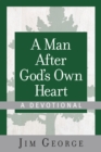 A Man After God's Own Heart--A Devotional - eBook