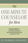 The One-Minute Counselor for Men : Practical Help for *Avoiding Temon *Improving Communication *Loving Your Wife - eBook