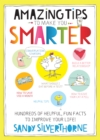 Amazing Tips to Make You Smarter : Hundreds of Helpful, Fun Facts to Improve Your Life! - eBook
