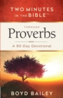 Two Minutes in the Bible Through Proverbs : A 90-Day Devotional - eBook
