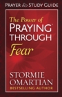 The Power of Praying(R) Through Fear Prayer and Study Guide - eBook