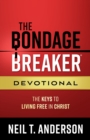 The Bondage Breaker(R) Devotional : The Keys to Living Free in Christ - eBook