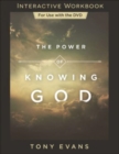 The Power of Knowing God Interactive Workbook - Book