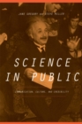 Science In Public : Communication, Culture, And Credibility - Book