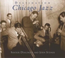 Destination Chicago Jazz : Chicago Jazz - Book