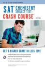 SAT Subject Test: Chemistry Crash Course - eBook