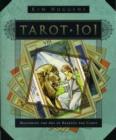 Tarot 101 : Mastering the Art of Reading the Cards - Book