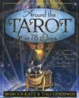 Around the Tarot in 78 Days : A Personal Journey Through the Cards - Book