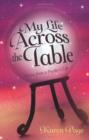 My Life Across the Table : Stories from a Psychic's Life - Book