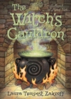 The Witch's Cauldron : The Craft, Lore and Magick of Ritual Vessels - Book