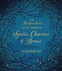 The Hedgewitch's Little Book of Spells, Charms and Brews - Book