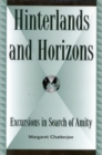 Hinterlands and Horizons : Excursions in Search of Amity - Book